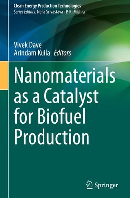 Nanomaterials as a Catalyst for Biofuel Production