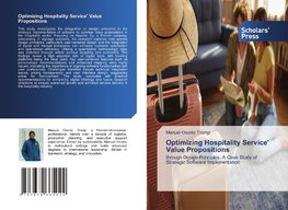 Optimizing Hospitality Service' Value Propositions