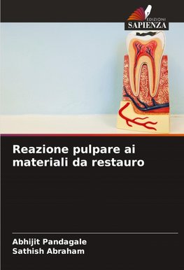Reazione pulpare ai materiali da restauro