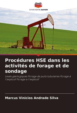 Procédures HSE dans les activités de forage et de sondage