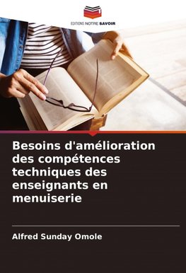 Besoins d'amélioration des compétences techniques des enseignants en menuiserie
