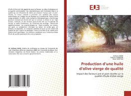 Production d'une huile d'olive vierge de qualité