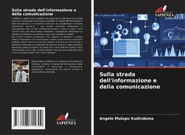 Sulla strada dell'informazione e della comunicazione