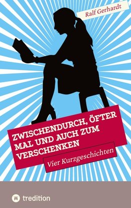 Zwischendurch, öfter mal und auch zum Verschenken