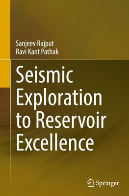 Seismic Exploration to Reservoir Excellence