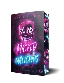 Masked & Malicious: Dark Romance