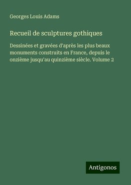 Recueil de sculptures gothiques