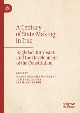 A Century of State-Making in Iraq