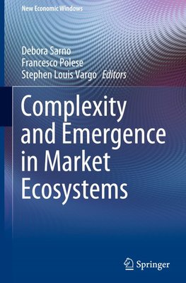 Complexity and Emergence in Market Ecosystems