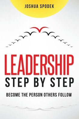 The Leadership Step by Step