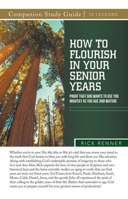 How To Flourish in Your Senior Years Study Guide