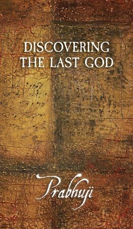 Discovering the Last God