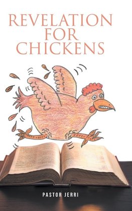 Revelation for Chickens