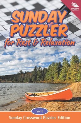 Sunday Puzzler for Rest & Relaxation Vol 6