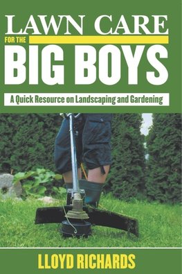 Lawn Care for the Big Boys