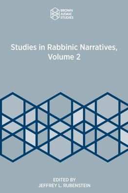 Studies in Rabbinic Narratives, Volume 2