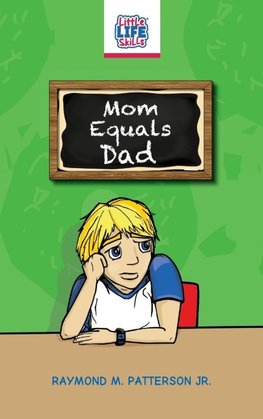 Mom Equals Dad