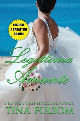 Legittima Amante (Il Club degli Scapoli #2) Edizione a caratteri grandi
