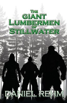 The Giant Lumbermen of Stillwater