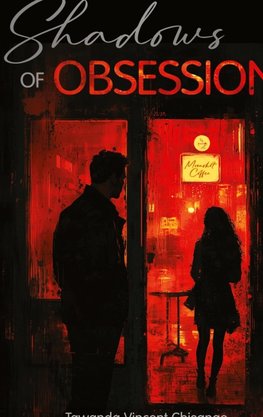 Shadows Of Obsession