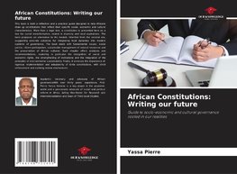 African Constitutions: Writing our future