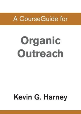 A CourseGuide for Organic Outreach