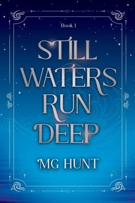 Still Waters Run Deep