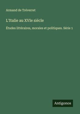 L'Italie au XVIe siécle