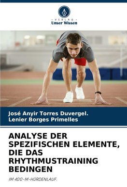 ANALYSE DER SPEZIFISCHEN ELEMENTE, DIE DAS RHYTHMUSTRAINING BEDINGEN