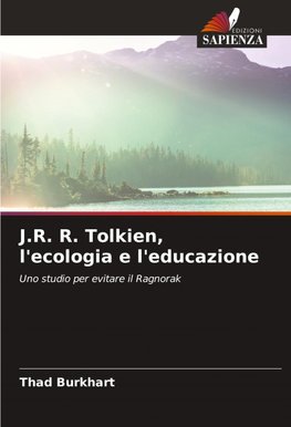 J.R. R. Tolkien, l'ecologia e l'educazione