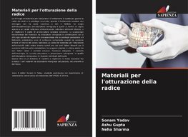 Materiali per l'otturazione della radice