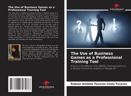 The Use of Business Games as a Professional Training Tool