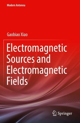 Electromagnetic Sources and Electromagnetic Fields