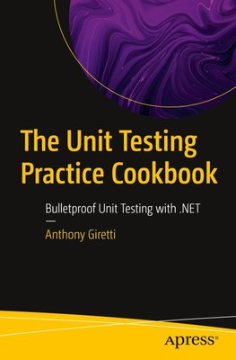 The Unit Testing Practice Cookbook