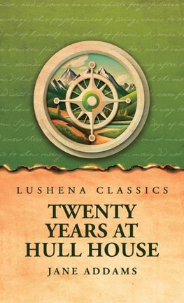 Twenty Years at Hull House