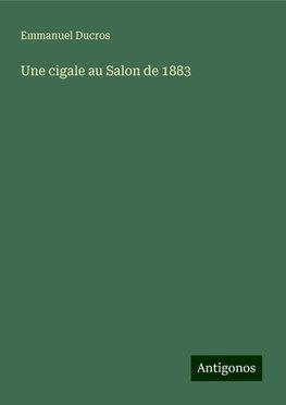 Une cigale au Salon de 1883