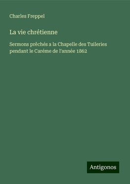 La vie chrétienne