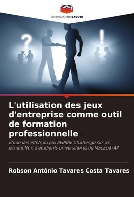 L'utilisation des jeux d'entreprise comme outil de formation professionnelle