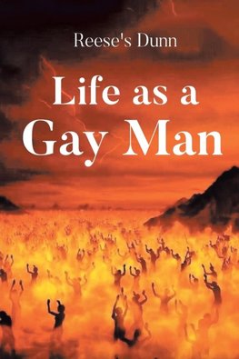 Life as a Gay Man