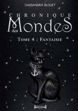 Chronique des mondes - Tome 4