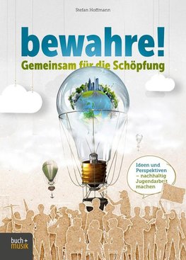 bewahre! Gemeinsam für die Schöpfung