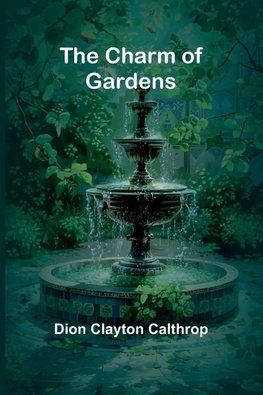 The Charm of Gardens