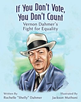 If You Don't Vote, You Don't Count