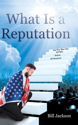 What Is a Reputation