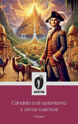 Cándido o el optimismo y otros cuentos