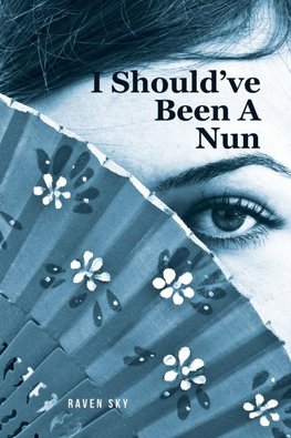I Should've Been A Nun