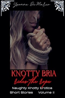 Knotty Bria Rides the Rope