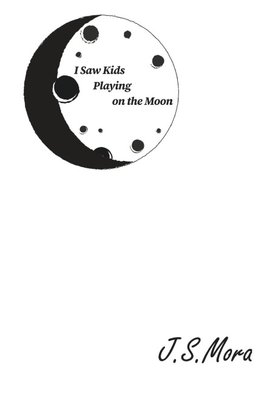I Saw Kids Playing on the Moon