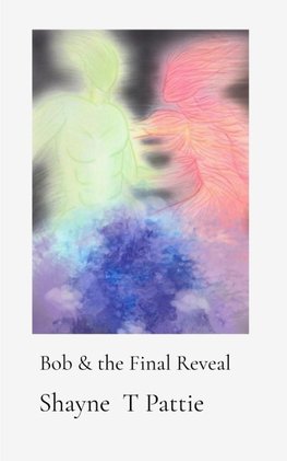 Bob & the Final Reveal
