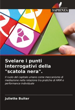 Svelare i punti interrogativi della "scatola nera".